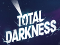 Spiel Total Darkness