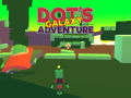 Spiel Dot's Galaxy Adventure