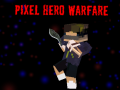 Spiel Pixel Hero Warfare