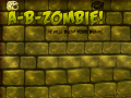 Spiel A-B-Zombie! It Will Blow Your Brain!