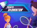 Spiel Power badminton