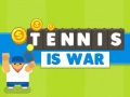 Spiel Tennis Is War
