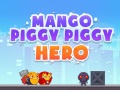 Spiel Mango Piggy Piggy Hero