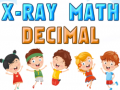 Spiel X-Ray Math Decimals