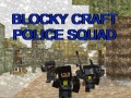 Spiel Blocky Craft Police Squad