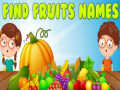 Spiel Find Fruits Names