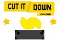 Spiel Cut It Down Online