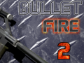 Spiel Bullet Fire 2 