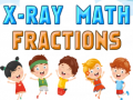 Spiel X-Ray Math Fractions