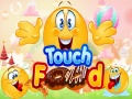 Spiel Touch Food