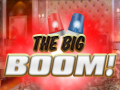 Spiel The Big Boom!