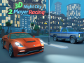 Spiel 3D Night City 2 Player Racing