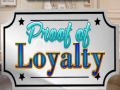 Spiel Proof of Loyalty