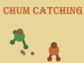 Spiel Chum Catching