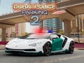 Spiel Dubai Police Parking 2