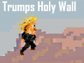 Spiel Trumps Holy Wall
