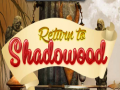 Spiel Return to Shadowood