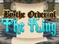 Spiel By Order of the King