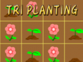 Spiel Tri Planting