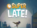 Spiel DC Super Hero Girls: Super Late