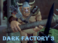 Spiel Dark Factory 3