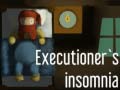 Spiel Executioner's insomnia