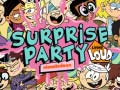 Spiel The Loud house Surprise party