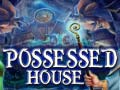 Spiel Possessed House