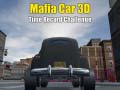 Spiel Mafia Car 3d Time Record Challenge