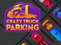 Spiel Crazy Truck Parking