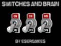 Spiel Switches and Brain