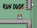 Spiel Run Dude Demo