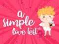 Spiel A Simple Love Test