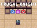 Spiel Frugal Knight