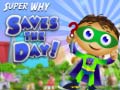 Spiel Super Why Saves the Day