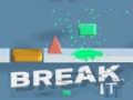 Spiel Break It