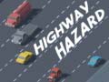Spiel Highway Hazard