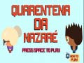 Spiel Nazare Quarantine