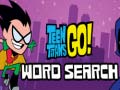 Spiel Teen Titans Go Word Search