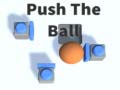 Spiel Push The Ball