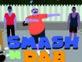 Spiel Smash N' Dab