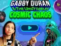Spiel Gabby Duran & the Unsittables Cosmic Chaos