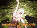 Spiel Dangerous Shadows