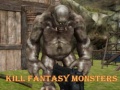 Spiel Kill Fantasy Monsters