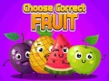 Spiel Choose Correct Fruit