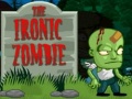 Spiel The Ironic Zombie