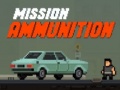 Spiel Mission Ammunition