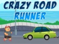 Spiel Crazy Road Runner