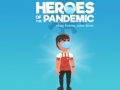Spiel Heroes of the PandemicStay Home, Save Lives