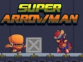 Spiel Super Arrowman